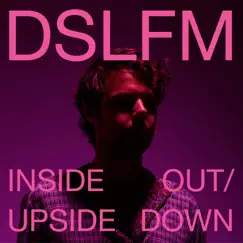 Inside Out/ Upside Down - Single by DSLFM album reviews, ratings, credits