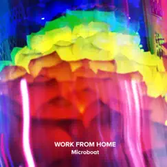 Work from Home - Single by Microboat album reviews, ratings, credits