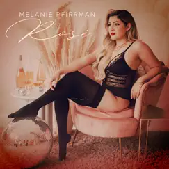 Rosé - Single by Melanie Pfirrman album reviews, ratings, credits