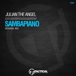 Sambapiano - Single by Julian the Angel album reviews, ratings, credits