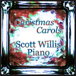 Christmas Carols by Scott Willis Piano album reviews, ratings, credits
