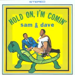 Hold On, I'm Comin' by Sam & Dave album reviews, ratings, credits