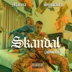 Skandal (Odbijam) - Single by MaRina & Smolasty album reviews, ratings, credits