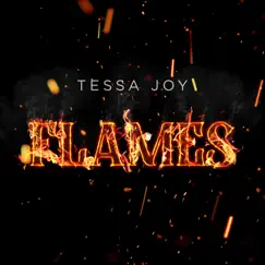 Flames - Single by Tessa Joy album reviews, ratings, credits