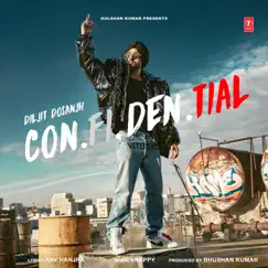 Con.Fi.Den.Tial by Diljit Dosanjh, Snappy & Rav Hanjra album reviews, ratings, credits