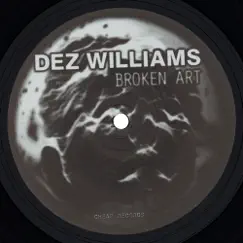 Broken Art by Dez Williams album reviews, ratings, credits
