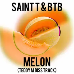 Melon (feat. BTB) - Single by Saint T album reviews, ratings, credits