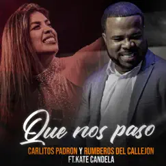 Que Nos Paso (feat. Kate Candela) Song Lyrics