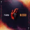 Blessed (feat. Young Quicks) - Single album lyrics, reviews, download