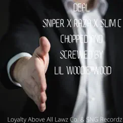 Deal (feat. Sniper, Slim C & Raza) - Single by Lil Woodie Wood album reviews, ratings, credits