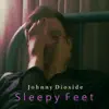 Sleepy Feet - Single album lyrics, reviews, download