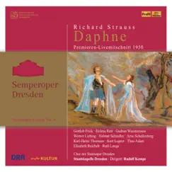 Strauss: Daphne, Op. 82, TrV 272 by Gottlob Frick, Elisabeth Reichelt, Ruth Lange, Staatskapelle Dresden, Rudolf Kempe, Helena Rott, Gudrun Wuestemann, Werner Liebing, Helmut Schindler, Arno Schellenberg, Karl-Heinz Thomann, Kurt Legner & Theo Adam album reviews, ratings, credits