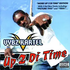 More Up 2 di Time by Vybz Kartel album reviews, ratings, credits