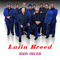 Bien Hecho - Single by Latin Breed album reviews, ratings, credits