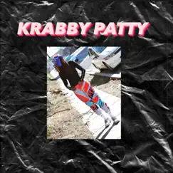 Krabby Patty - Single by RealNamePryncess album reviews, ratings, credits