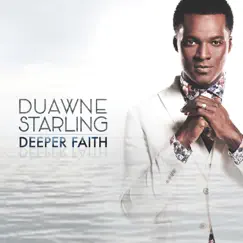 Deeper Faith by Duawne Starling album reviews, ratings, credits