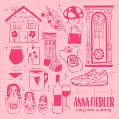 Long Time Coming - EP by Anna Fiedler album reviews, ratings, credits