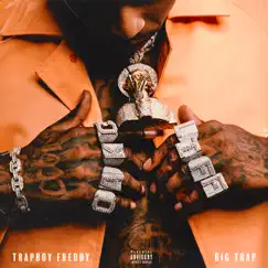 Big Trap by Trapboy Freddy album reviews, ratings, credits