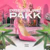 Pressure Pakk album lyrics, reviews, download