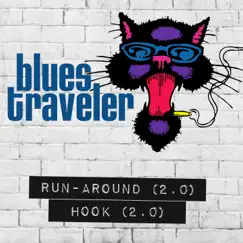 Run-Around / Hook (2.0) - Single by Blues Traveler album reviews, ratings, credits