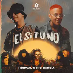 Él Si Tú No - Single by Hozwal & Nio García album reviews, ratings, credits