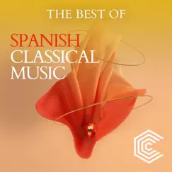 The Best of Spanish Classical Music by Various Artists album reviews, ratings, credits