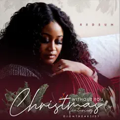 Christmas Without You (feat. Djontheartist) Song Lyrics