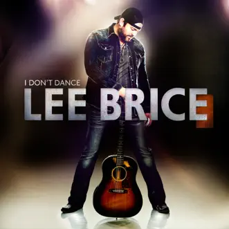 I Don't Dance by Lee Brice album download