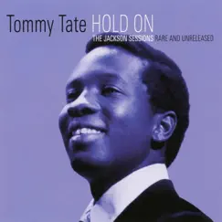 Hold On - The Jackson Sessions - Rare and Unreleased by Tommy Tate album reviews, ratings, credits