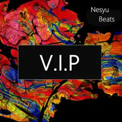 V.I.P by Nesyu Beats album reviews, ratings, credits