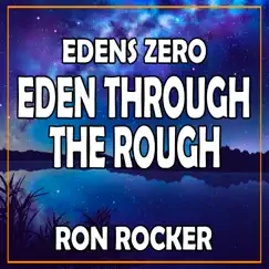 Edens Zero - Eden Through the Rough - Single (Instrumental) by Ron Rocker album reviews, ratings, credits