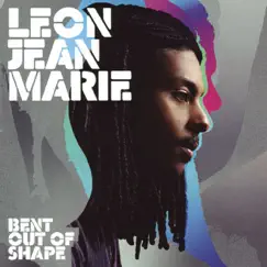 Bent Out of Shape by Leon Jean-Marie album reviews, ratings, credits