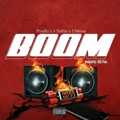 Boom - Single by Prodkt, J. Stalin & J Moon album reviews, ratings, credits