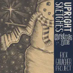 Upright Sketches, Christmastime by Rick Gallagher Project album reviews, ratings, credits