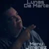 Lunas De Marte - Single album lyrics, reviews, download