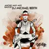 Mucho Muy Muy (Rmx DJ Michael Berth) - Single album lyrics, reviews, download