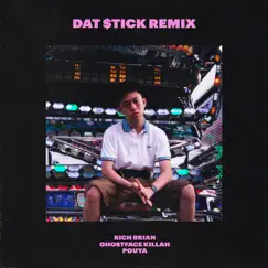 Dat $tick (Remix) [feat. Ghostface Killah & Pouya] - Single by Rich Brian album reviews, ratings, credits