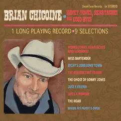 Honky-Tonks Heartaches and Goodbyes by Brian Chicoine album reviews, ratings, credits