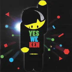Yes We Ken by Ken album reviews, ratings, credits