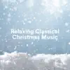 Relaxing Classical Christmas Music album lyrics, reviews, download