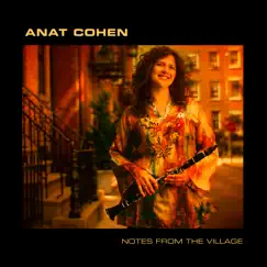 Notes from the Village by Anat Cohen album reviews, ratings, credits