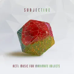 Act One - Music for Inanimate Objects by Goldie, James Davidson & Subjective album reviews, ratings, credits