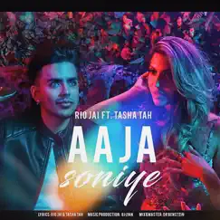 Aaja Soniye (feat. Tasha Tah) Song Lyrics