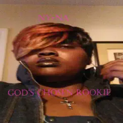 God's Chosen Rookie - EP by Ny-Na album reviews, ratings, credits