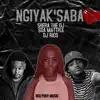 Ngiyak'saba (feat. DJ Rico & Soa mattrix) - Single album lyrics, reviews, download