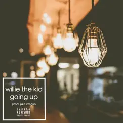 Going Up - Single by Willie the Kid album reviews, ratings, credits