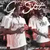 G-Shit (feat. Jose) - Single album lyrics, reviews, download