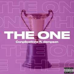 The ONE (feat. Dampszn) - Single by Conplications album reviews, ratings, credits