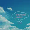 Unplanned Bounce - Single album lyrics, reviews, download