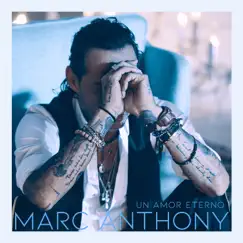 Un Amor Eterno (Versión Balada) - Single by Marc Anthony album reviews, ratings, credits